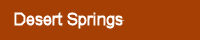 Desert Springs quick links