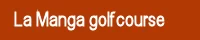 La Manga golf course
